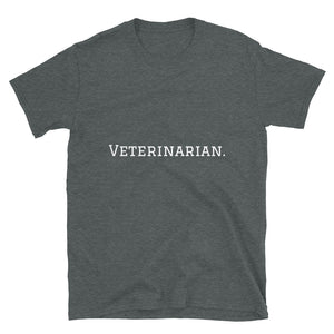 Short-Sleeve Veterinarian T-Shirt