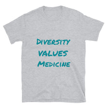 Load image into Gallery viewer, Diversity Values Medicine Unisex Basic Softstyle T-Shirt