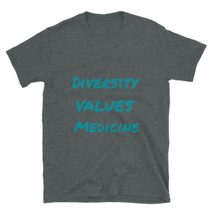 Diversity Values Medicine Unisex Basic Softstyle T-Shirt