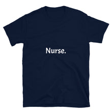 Load image into Gallery viewer, Short-Sleeve Nurse T-Shirt