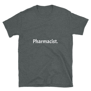 Short-Sleeve Pharmacist T-Shirt