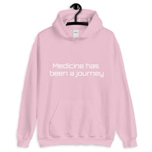 Load image into Gallery viewer, Medicine has been a journey - hoodie