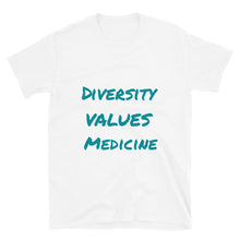 Load image into Gallery viewer, Diversity Values Medicine Unisex Basic Softstyle T-Shirt